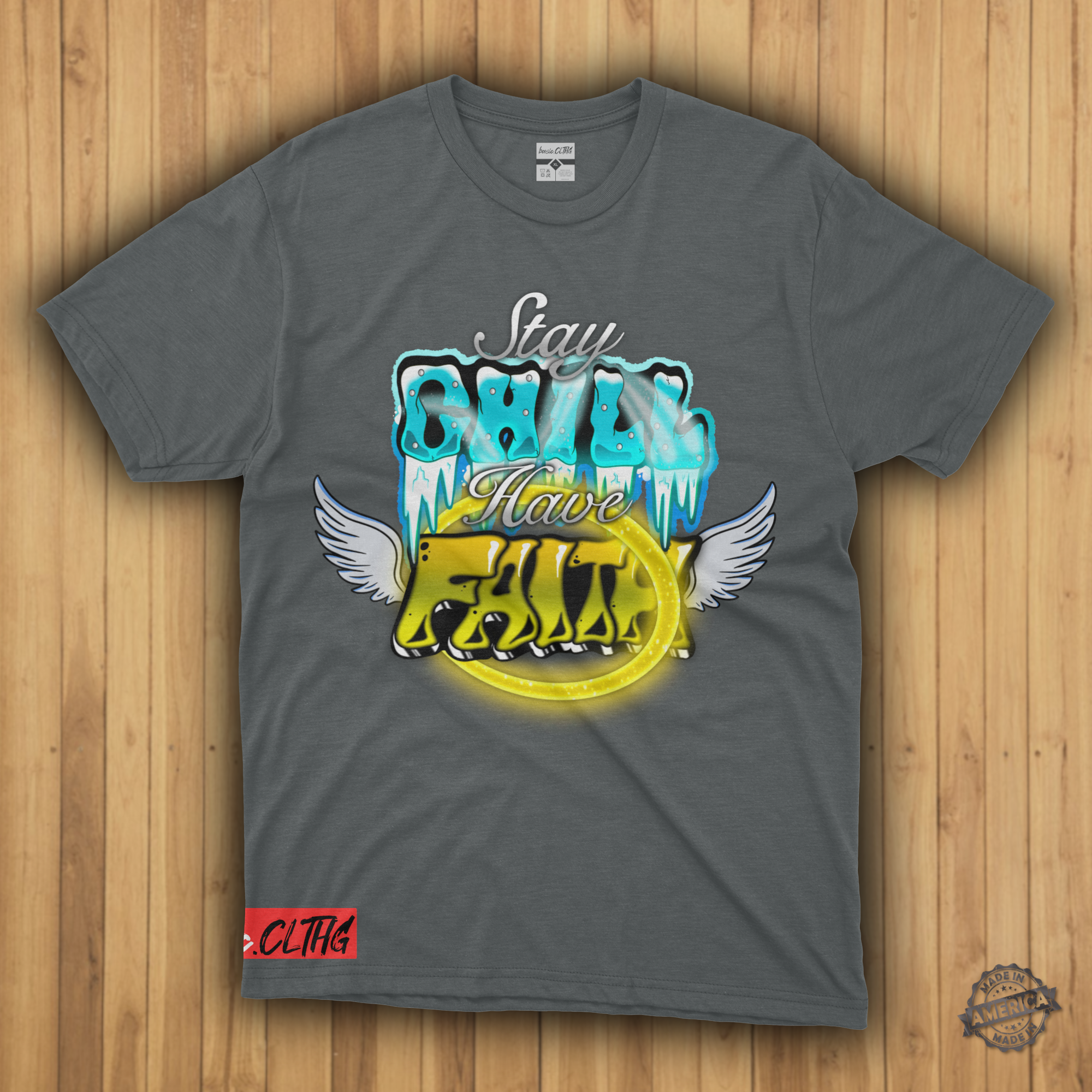 basic.CLTHG -  Stay Chill Have Faith