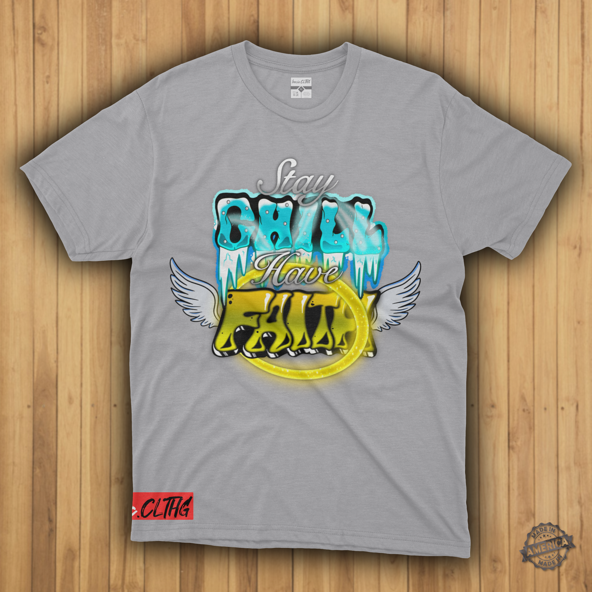 basic.CLTHG -  Stay Chill Have Faith