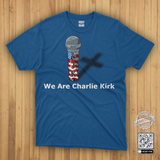 RIP CJK We Are Charlie Kirk Remembrance T Shirt