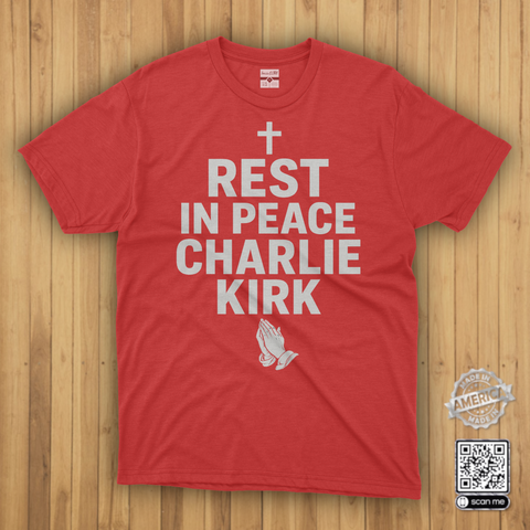 Rest In Peace Charlie Kirk T-Shirt