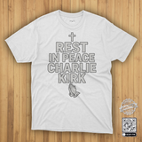 Rest In Peace Charlie Kirk T-Shirt