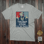 Donald Trump I'll Be Back 2024 T-Shirt