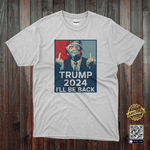 Donald Trump I'll Be Back 2024 T-Shirt