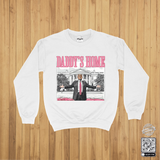 Daddy's Home Trump Crewneck